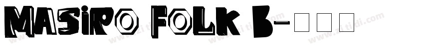 Masiro Folk B字体转换
